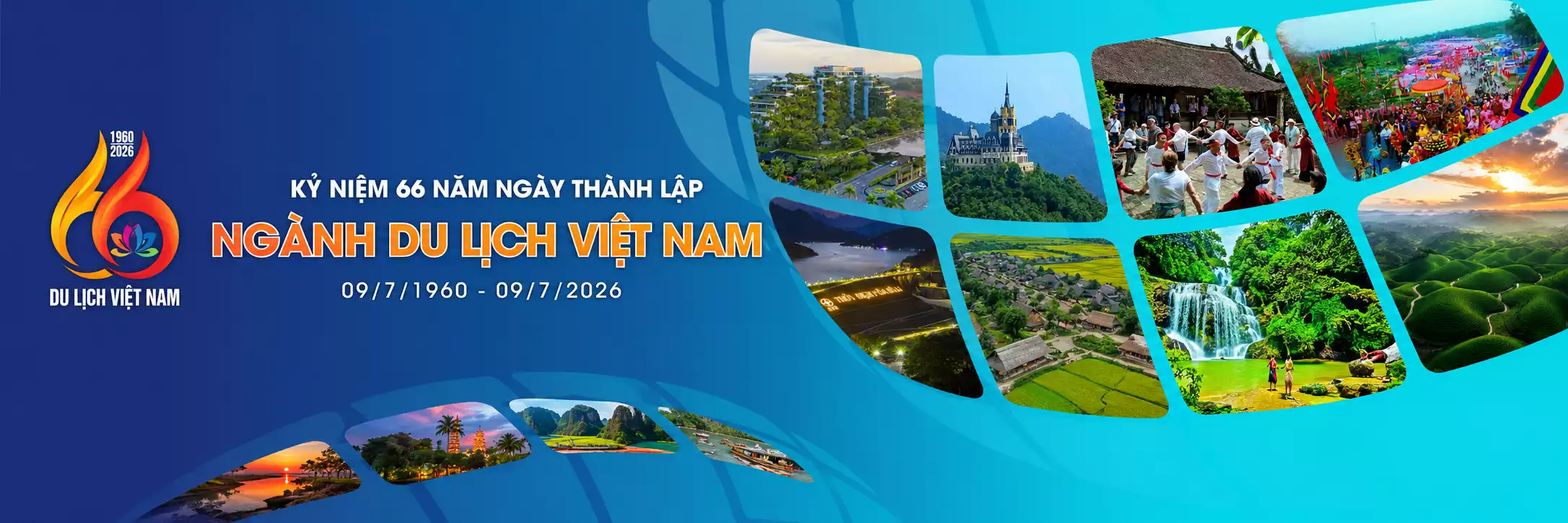 Kỷ niệm 66 năm Ngày thành lập Ngành Du lịch Việt Nam (09/7/1960 – 09/7/2026): Tiếp nối truyền thống – Khát vọng vươn tầm